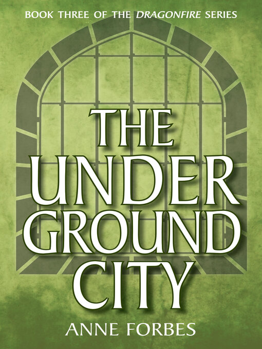 Title details for The Underground City by Anne Forbes - Available